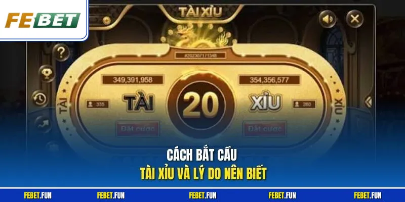 Cách bắt cầu Tài Xỉu và lý do nên biết
