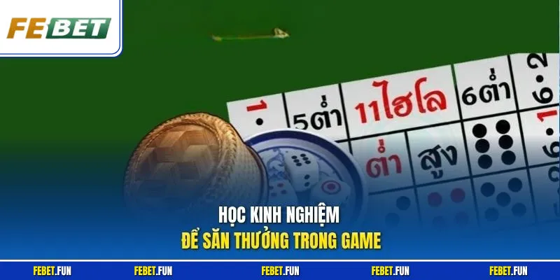 Học kinh nghiệm để săn thưởng trong game
