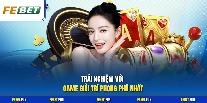 Trải nghiệm sảnh cược lôi cuốn nhất tại nhà cái